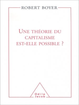 cover image of Une théorie du capitalisme est-elle possible ?